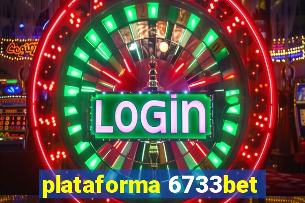 plataforma 6733bet